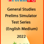 Forum IAS General Studies Prelims Simulator Test English Medium 2022