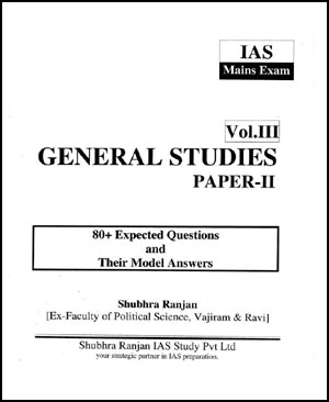 Shubhra Ranjan IAS General Studies Volume-III Paper-II Printed Notes English Medium