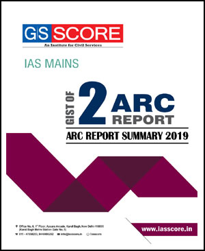 GS Score IAS Mains 2 ARC Report Summery Printed Notes 2019
