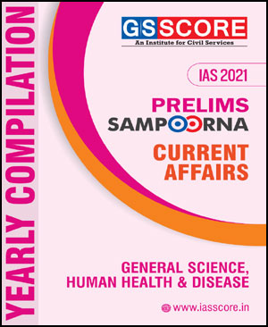 GS Score yearly Compilation  Prelims Sampoorna Current  Affair General Science Human Health & Disease 2021 English Medium Printed Notes