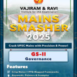 Vajiram and Ravi GS - 2 Governance  Mains Smasher English Medium 2025