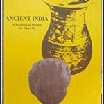 Old NCERT Ancient India By Romila Thapar Class VI  Original Book English Medium 