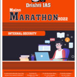 Drishti IAS Mains Marathon Internal Security English Medium 2022