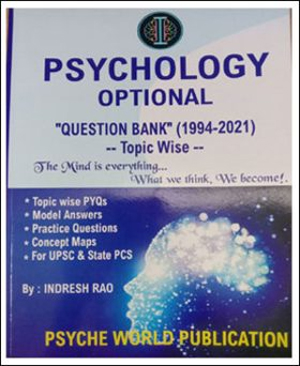 Psyche World Publication Psychology Optional By Indresh Rao 1st Edition 2022 Question Bank Topic Wise - 1994-2021 English Medium