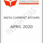 Insights IAS Insta Current Affairs April 2020 Printed Notes English Medium