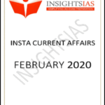 Insights IAS Insta Current Affairs February 2020 Printed Notes English Medium