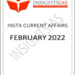 Insights IAS Insta Current Affairs February 2022 Printed Notes English Medium