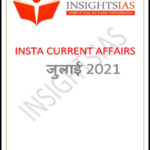 Insights IAS Insta Current Affairs July 2021 Printed Notes Hindi Medium