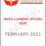 Insights IAS Insta Current Affairs Quiz Monthly Compilation Feburary 2021 Printed Notes English Medium