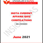 Insights IAS Insta Current Affairs Quiz Monthly Compilation June 2021 Printed Notes Hindi Medium