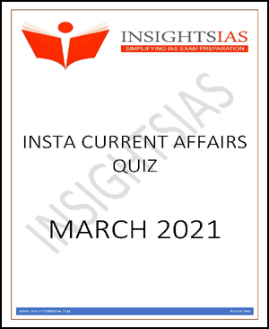 Insights-IAS-Insta-Current-Affairs-Quiz-Monthly-Compilation-March-2021-Printed-Notes-English-Medium-2.gif