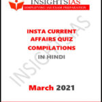 Insights IAS Insta Current Affairs Quiz Monthly Compilation March 2021 Printed Notes Hindi Medium