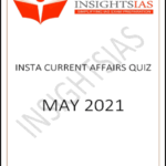 Insights IAS Insta Current Affairs Quiz Monthly Compilation May 2021 Printed Notes English Medium