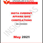 Insights IAS Insta Current Affairs Quiz Monthly Compilation May 2021 Printed Notes Hindi Medium
