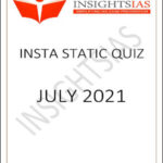 Insights IAS Insta Static Quiz Monthly Compilation July 2021 Printed Notes English Medium
