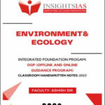 Insights IAS Environment & Ecology Classroom Handwritten Notes Integration Foundation Program By Ashish Sir English Medium 2023