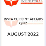 Insights IAS Insta Current Affairs Quiz August 2022 Printed Notes English Medium 