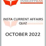 Insights IAS Insta Current Affairs Quiz October 2022 Printed Notes English Medium 
