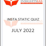 Insights IAS Insta Static Quiz July Printed Notes 2022 English Medium 