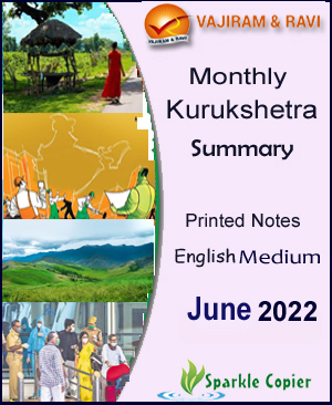 Vajiram & Ravi Monthly Kurukshetra Summary June 2022 Printed Notes English Medium