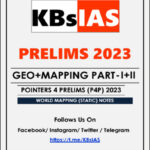 KBS IAS Prelims 2023 Geography + Mapping Part- 1 & 2 Study Material English Medium Printed Notes