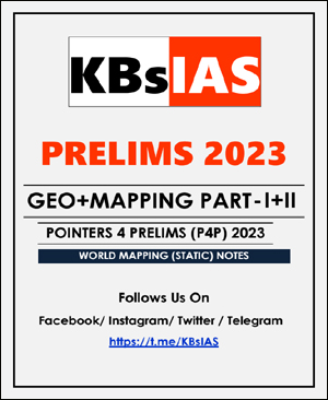 KBS IAS Prelims 2023 Geography + Mapping Part- 1 & 2 Study Material English Medium Printed Notes