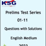 KSG IAS Prelims Test Series Questions With Solutions 1 To 11 English Medium 2023