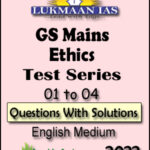 Lukmaan IAS Ethics GS Mains Test Series 01 to 04 Questions With Solutions 2022 English Medium 