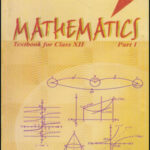 Mathematics Part 1 New NCERT XII Class (Original Book) English Medium