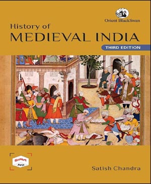 New Edition Orient Black Swan History Of Medieval India By Satish Chandra English Medium