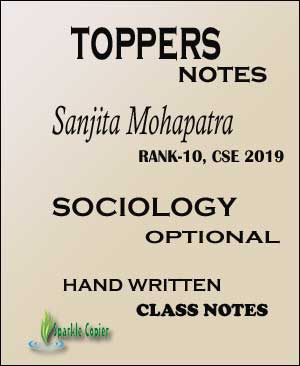 UPSC Toppers Notes Sociology Optional By Sanjita Mohapatra (Rank 10, CSE 2019) Hand Written Class Notes English Medium - With Spiral