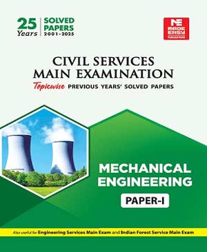 Made Easy Mechanical Eng. UPSC Mains 25 Years Solved Paper 1 PYQ(E)