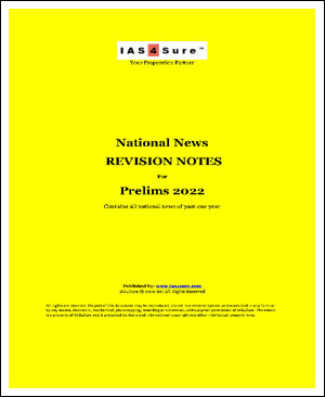 IAS 4 Sure National News Revision Notes For Prelims English Medium 2022