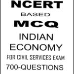 NCERT Based MCQ Indian Economy For Civil Services Exam 700 Questions