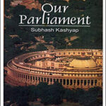 Our Parliament-Subhash C Kashyap