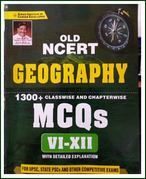 Old NCERT  Geography MCQ VI to XII Kiran Institute of Career Excellence English Medium
