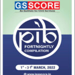 GS Score Ias Monthly PIB Magazine March 2022 English Medium