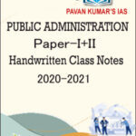 Pawan Kumar IAS Public Administration Handwritten Class Notes Paper-I+II 2020-2021