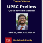 Clear IAS Topper Notes UPSC Prelims Quick Revision Material By Rushikesh Reddy Rank 95, CSE 2019-20 English Medium