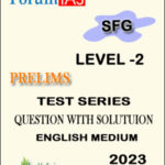 Forum IAS Prelims SFG Test Series Level-2 English Medium 2023