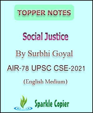 Topper Notes Social Justice Optional Notes By Surbhi Goyal Rank-78 CSE-2021 English Medium