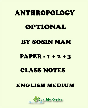 Anthropology Optional Class Notes By Sosin Mam English Medium - Without Spiral