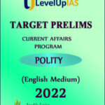 Level Up IAS Target Prelims Current Affairs Program Polity (Xerox) English Medium 2022