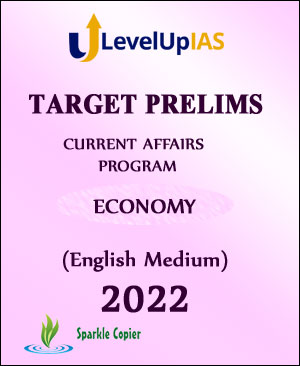 Level Up IAS Target Prelims Current Affairs Program Economy (Xerox) English Medium 2022