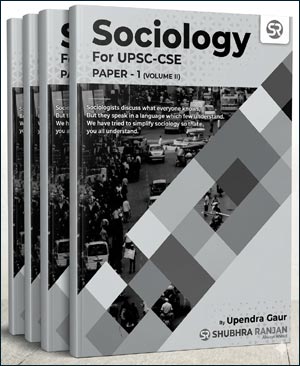 Shubhra Ranjan Sociology Optional Notes (P) by Upendra Gaur Sir (E)