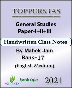 Topper IAS General Studies Paper-I+II+III Class Notes By Mehak Jain Rank-17 English Medium 2021