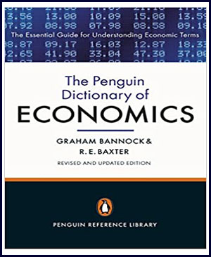 The Penguin Dictionary of Economics By Graham Brannock & R.E.Baxter-Eighth Edition English Medium
