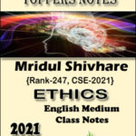 Toppers Notes Ethics By Mridul Shivhare Rank-247, CSE-2021 English Medium 2021 Class Notes