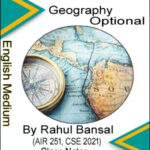 Topper's Notes Geography Optional Class Notes By Rahul Bansal (AIR-251,CSE-2021) English Medium