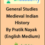 Unacademy General Studies Medieval History By Pratik Nayak English Medium